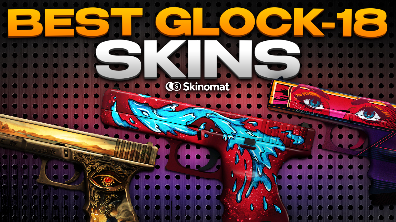 Best Glock-18 Skins [2025 UPDATE]