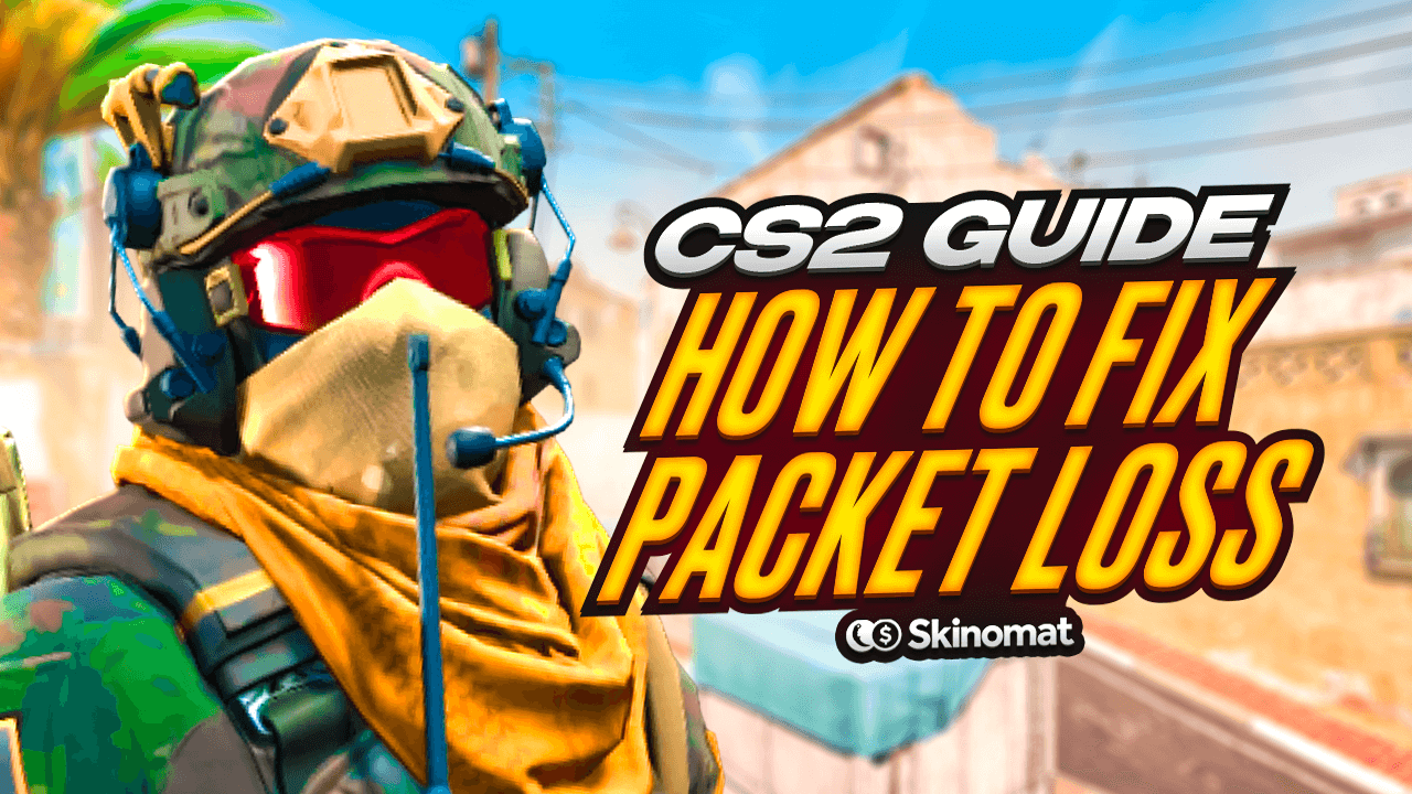 How to Fix CS2 Packet Loss: A Guide