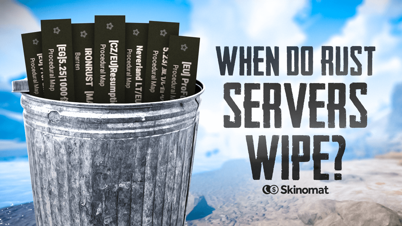 What Time Does Rust Wipe? 2025 Rust Wipe Schedule