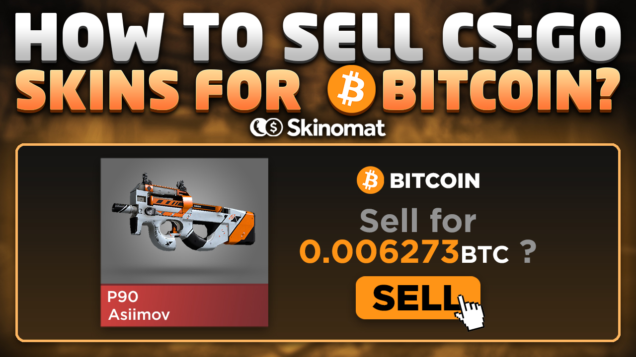 How to Sell CS2 Skins for Bitcoin