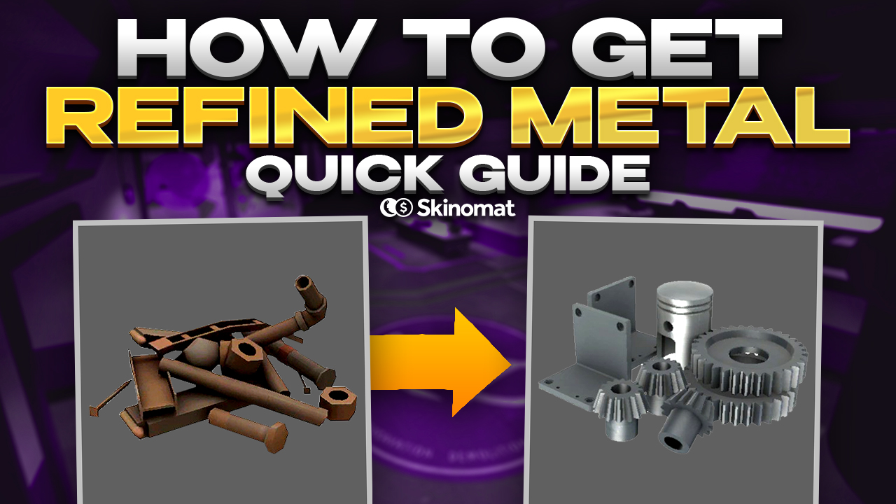 How To Get Refined Metal: Quick Guide