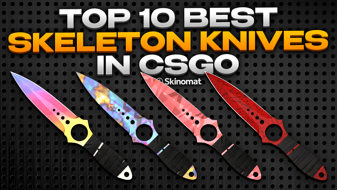 Top 10 Best Skeleton Knives in CS2